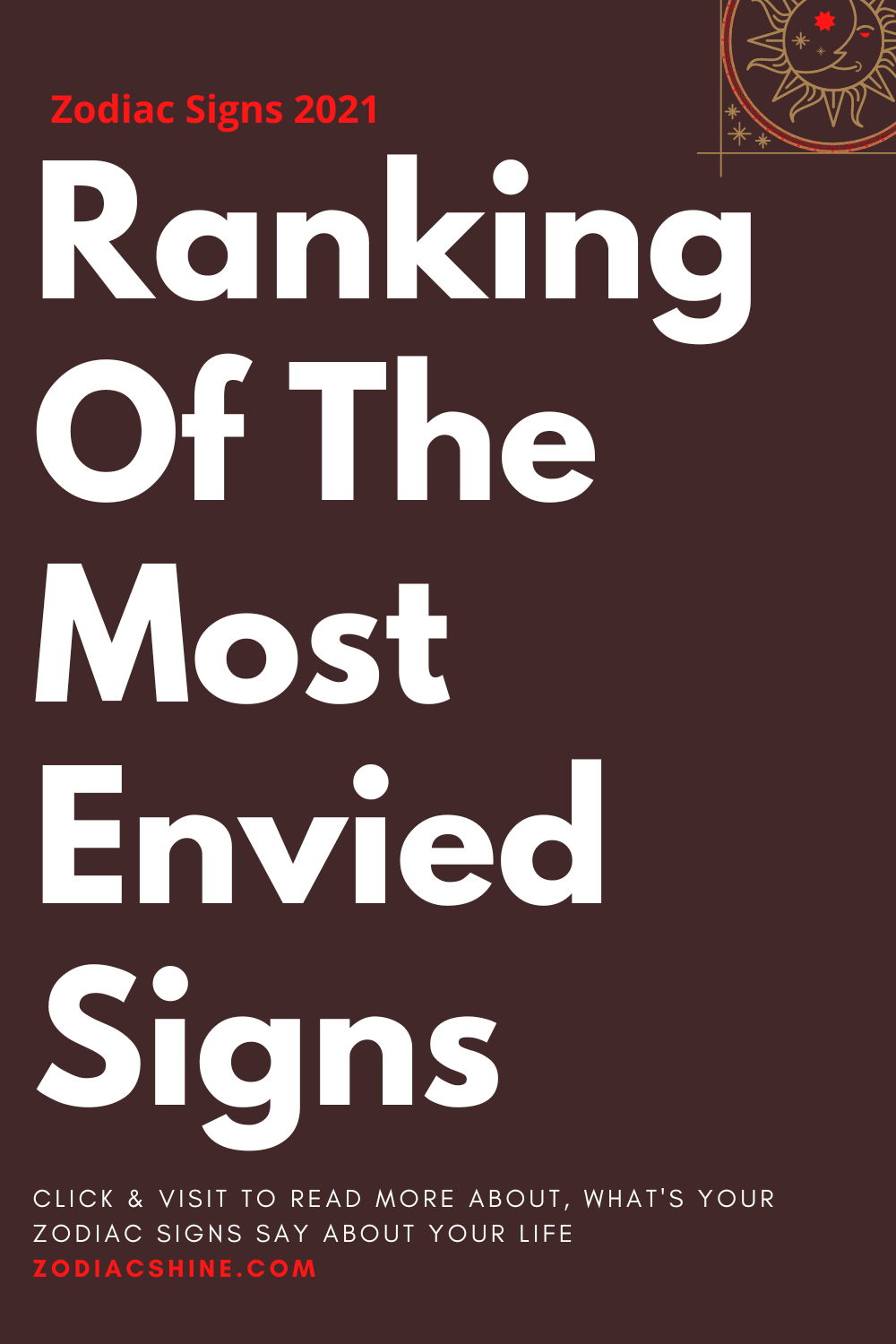 Ranking Of The Most Envied Signs