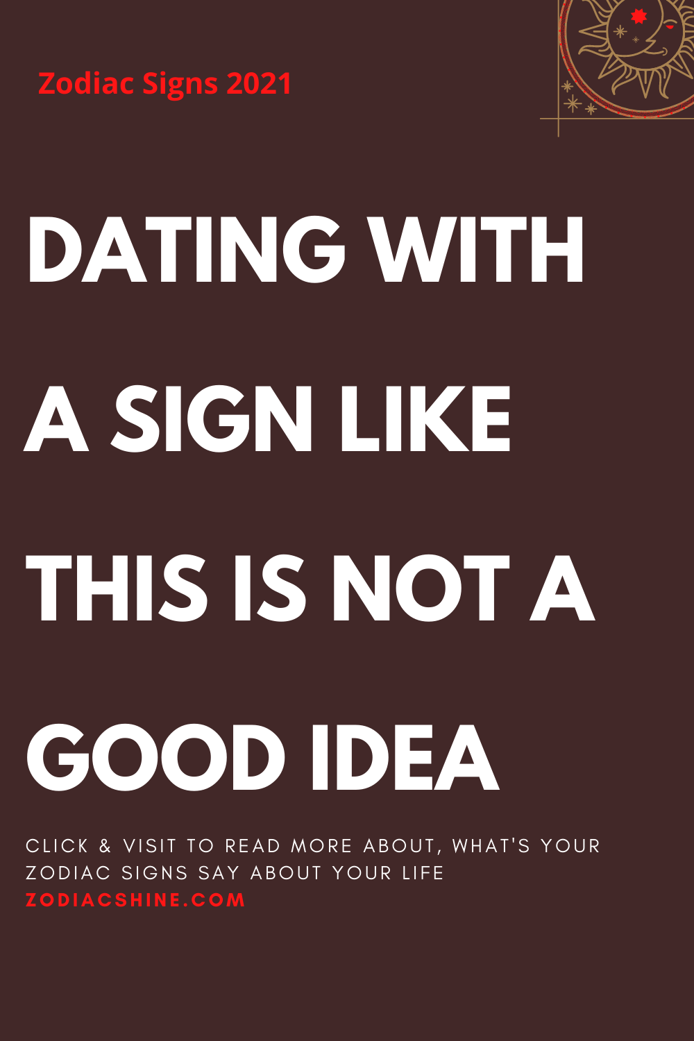 DATING WITH A SIGN LIKE THIS IS NOT A GOOD IDEA
