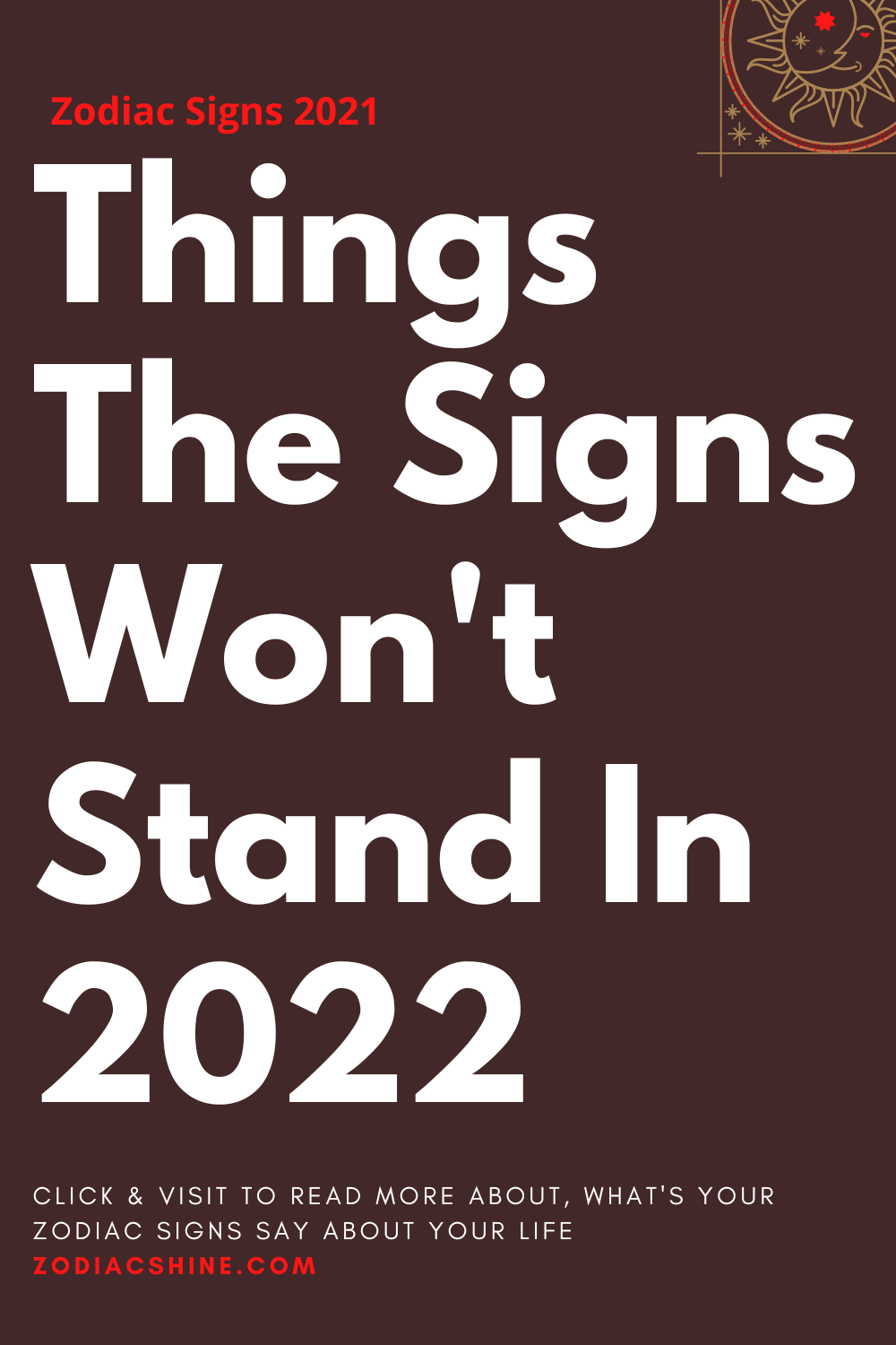 Things The Signs Won't Stand In 2022