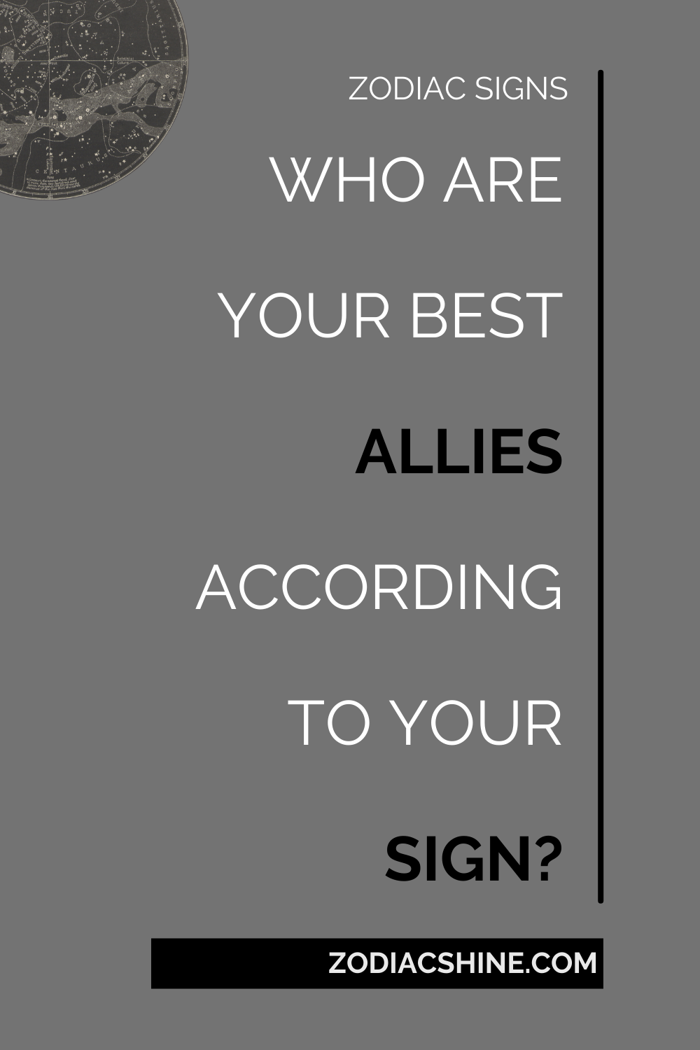 WHO ARE YOUR BEST ALLIES ACCORDING TO YOUR SIGN?