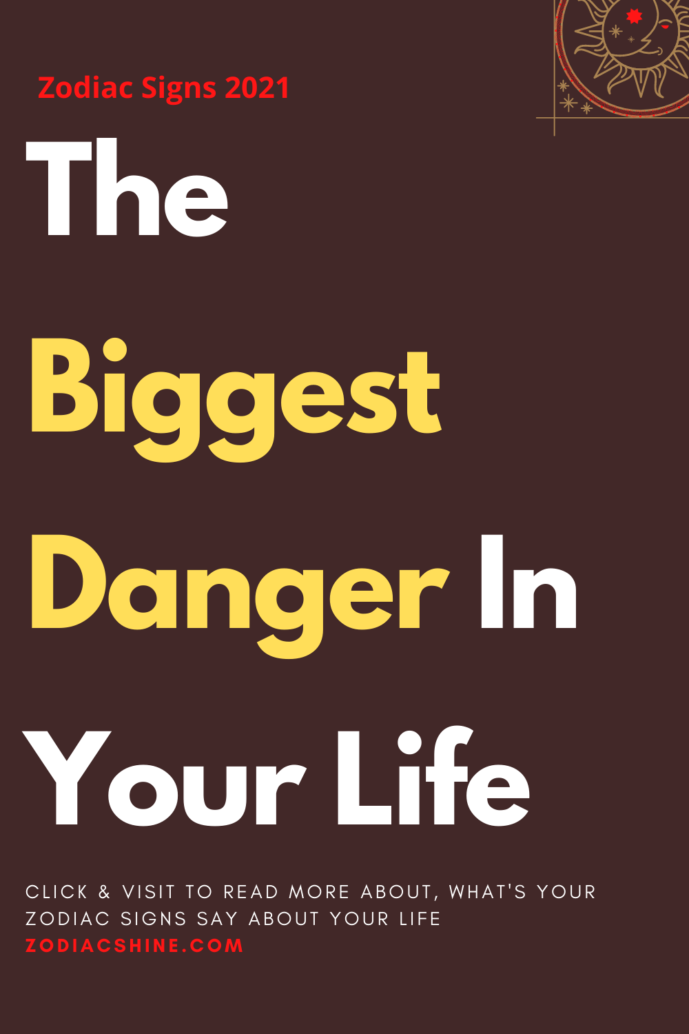 The Biggest Danger In Your Life