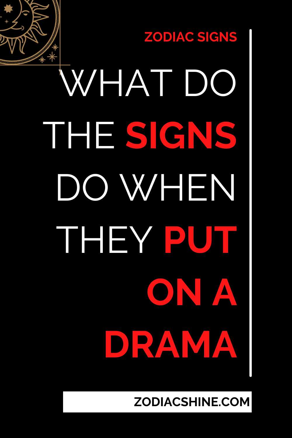 What Do The Signs Do When They Put On A Drama