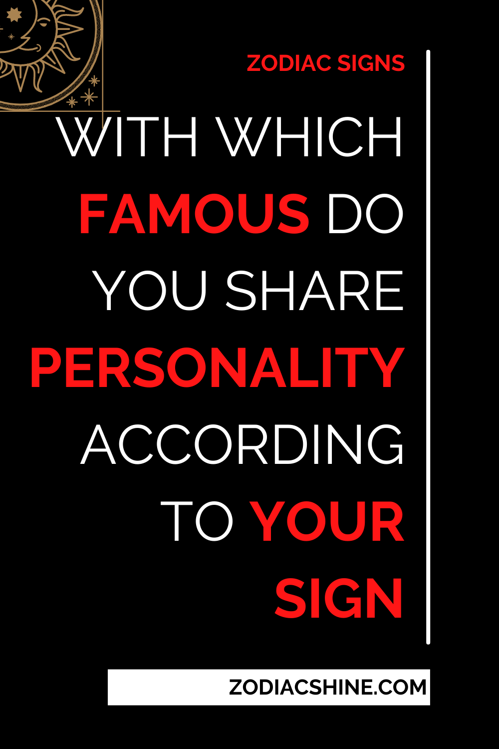 With Which Famous Do You Share Personality According To Your Sign
