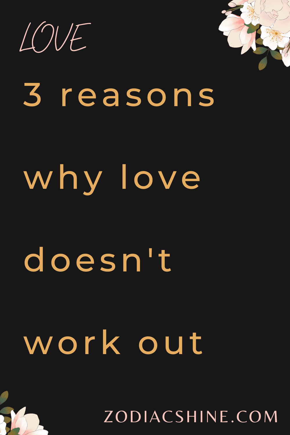 3 reasons why love doesn't work out