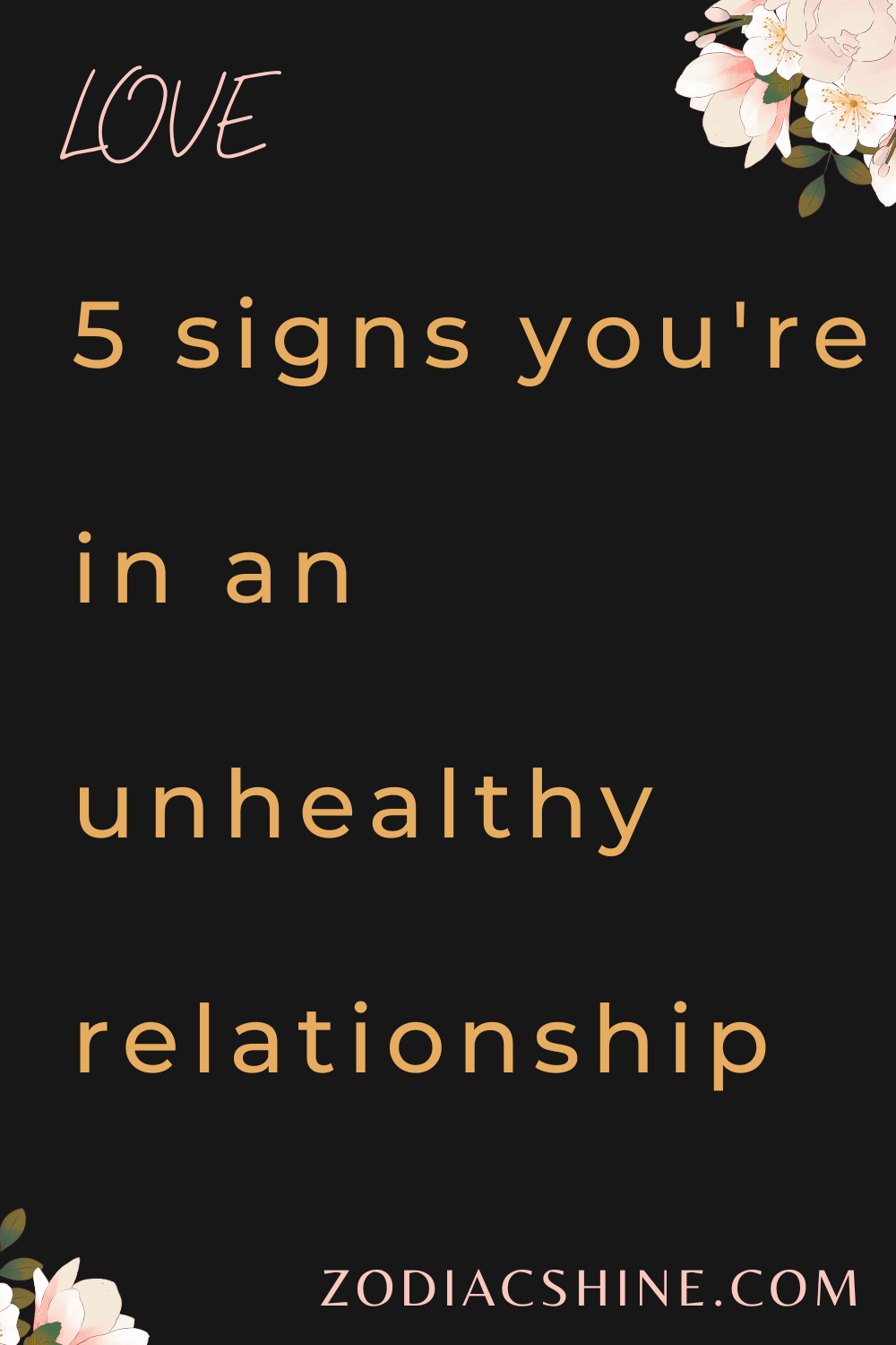 5 signs you're in an unhealthy relationship