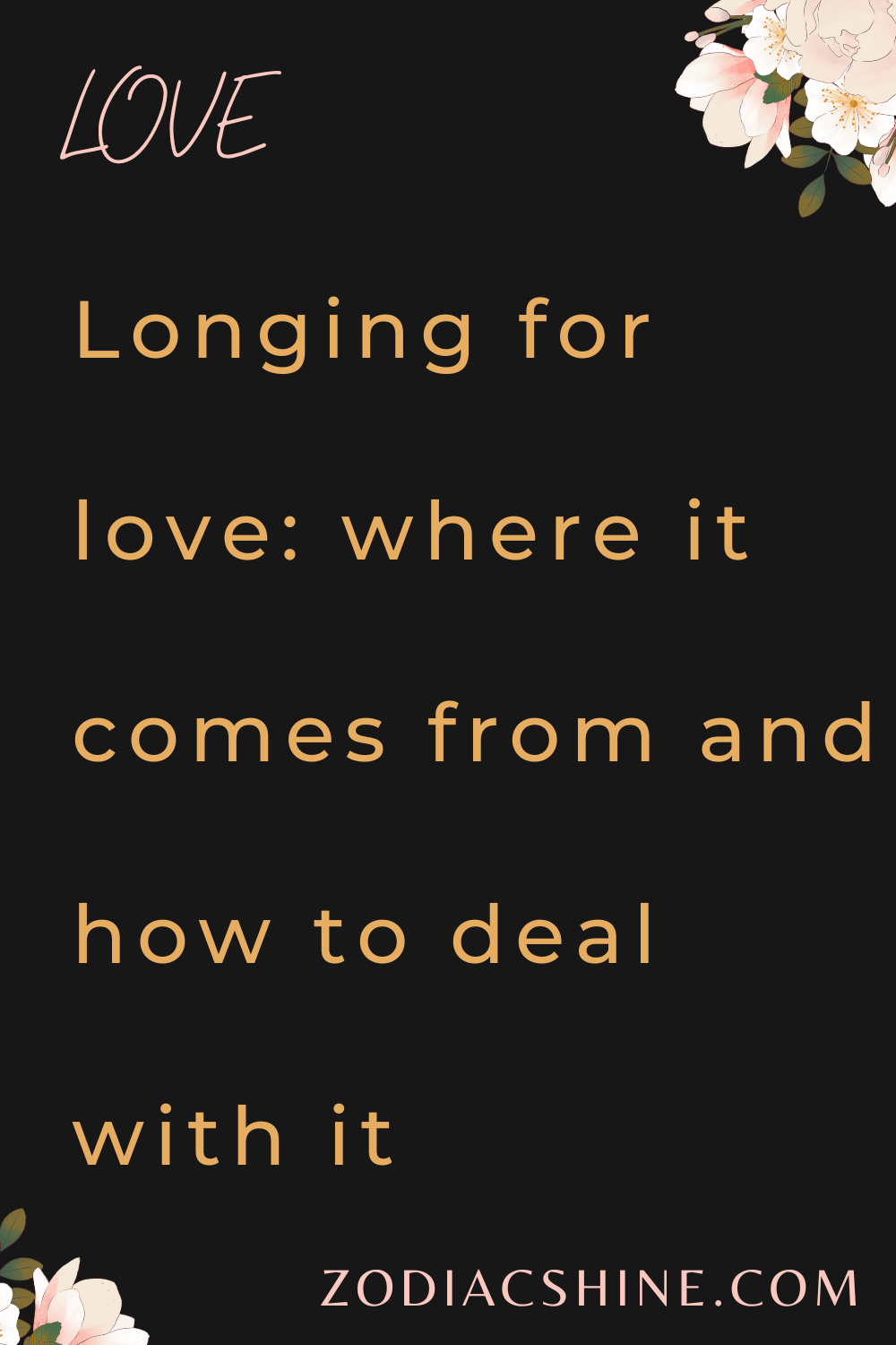 Longing for love where it comes from and how to deal with it