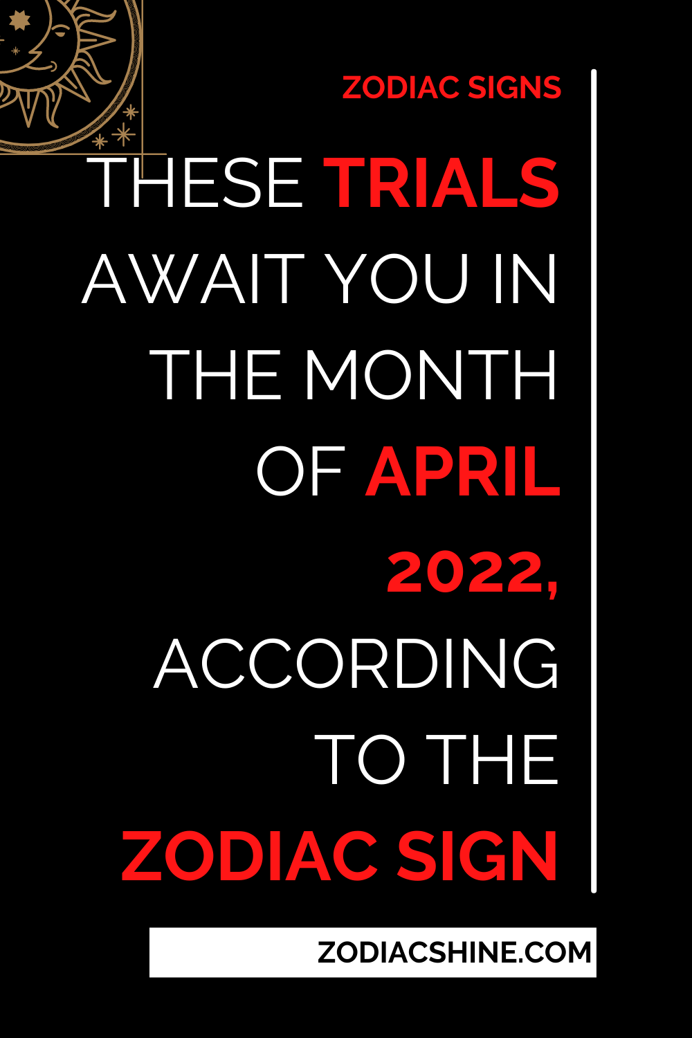 These Trials Await You In The Month Of April 2022 According To The Zodiac Sign