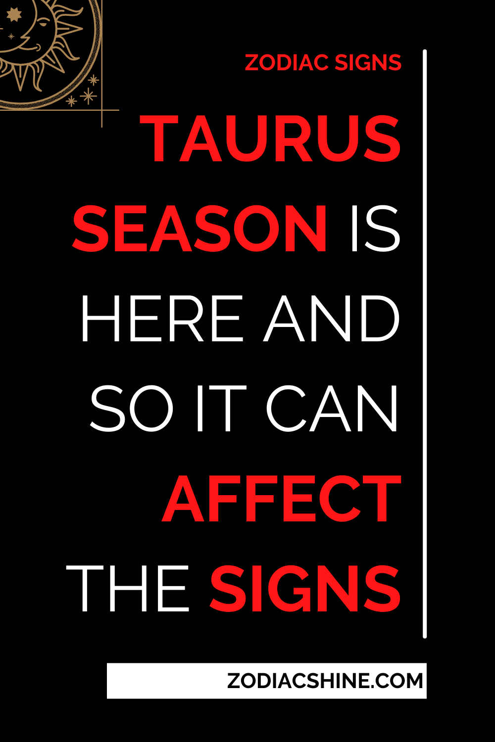 Taurus Season Is Here And So It Can Affect The Signs