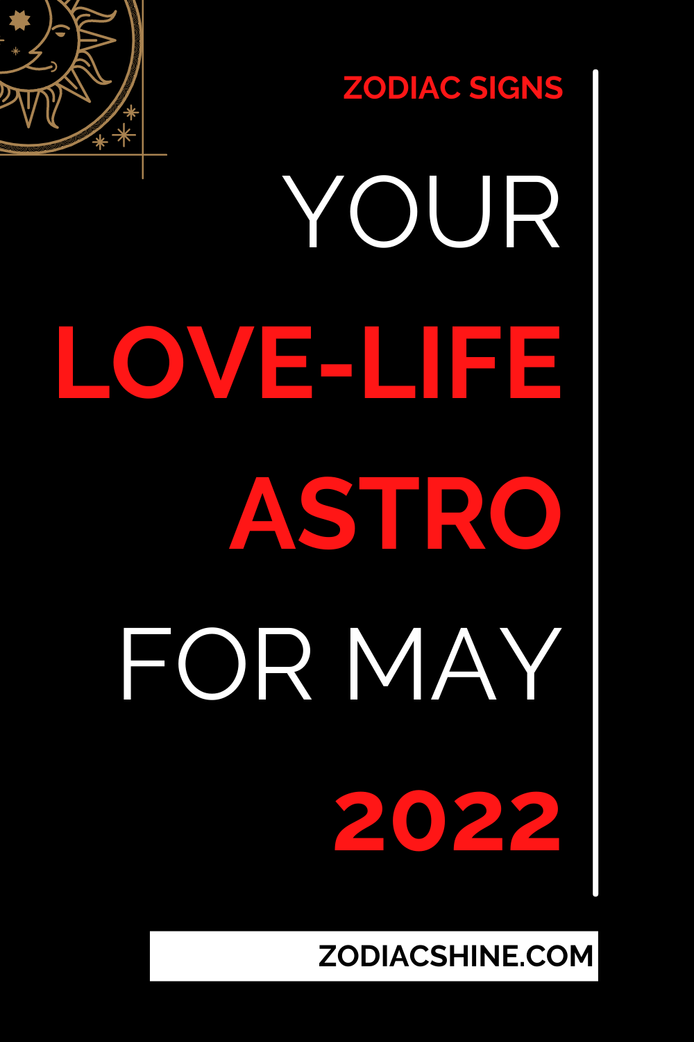 Your Love-Life Astro For May 2022