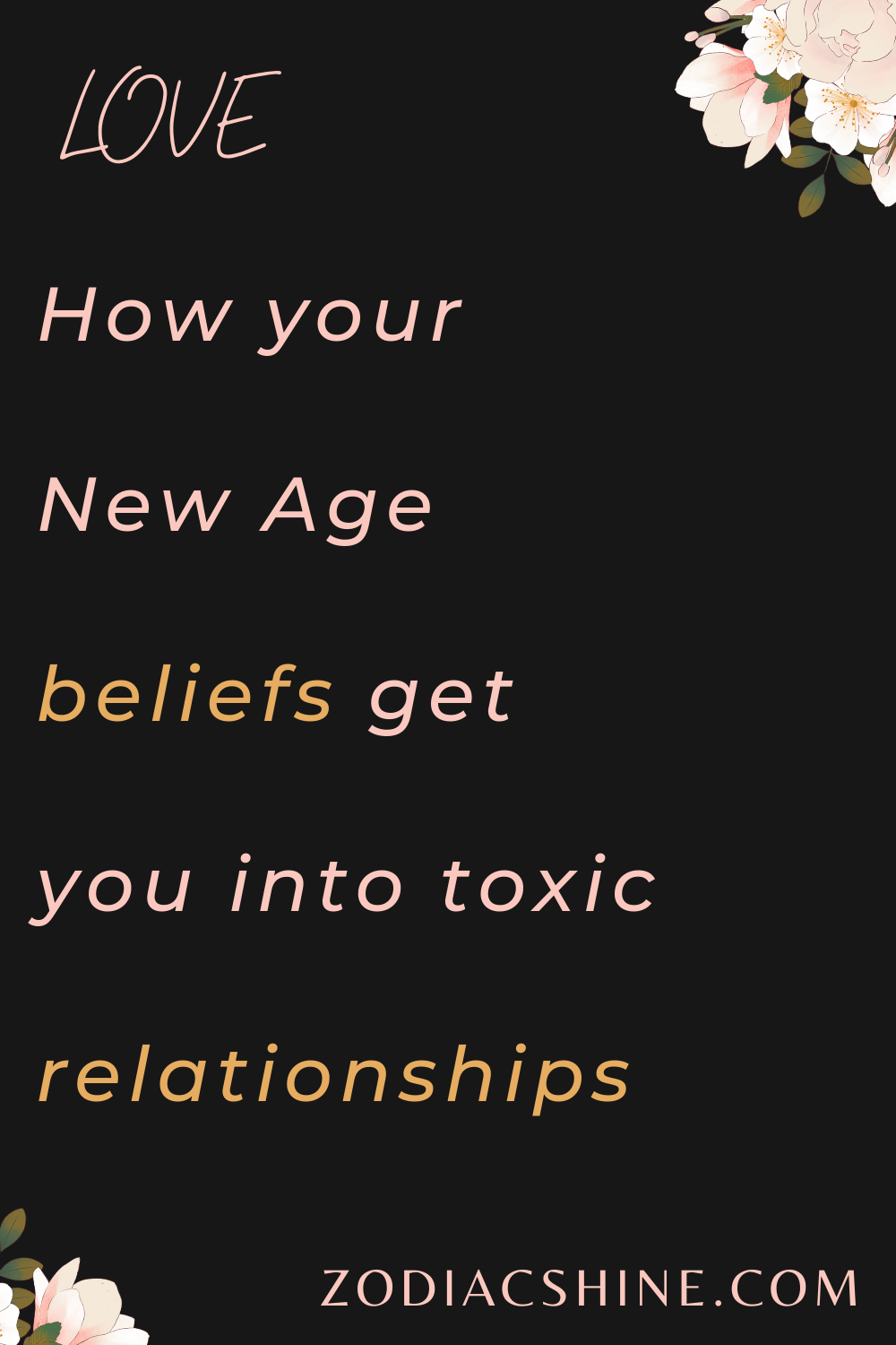How your New Age beliefs get you into toxic relationships