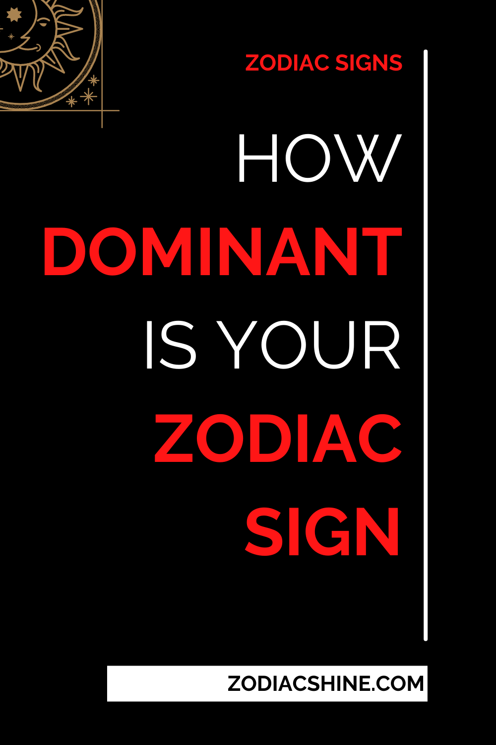 How Dominant Is Your Zodiac Sign