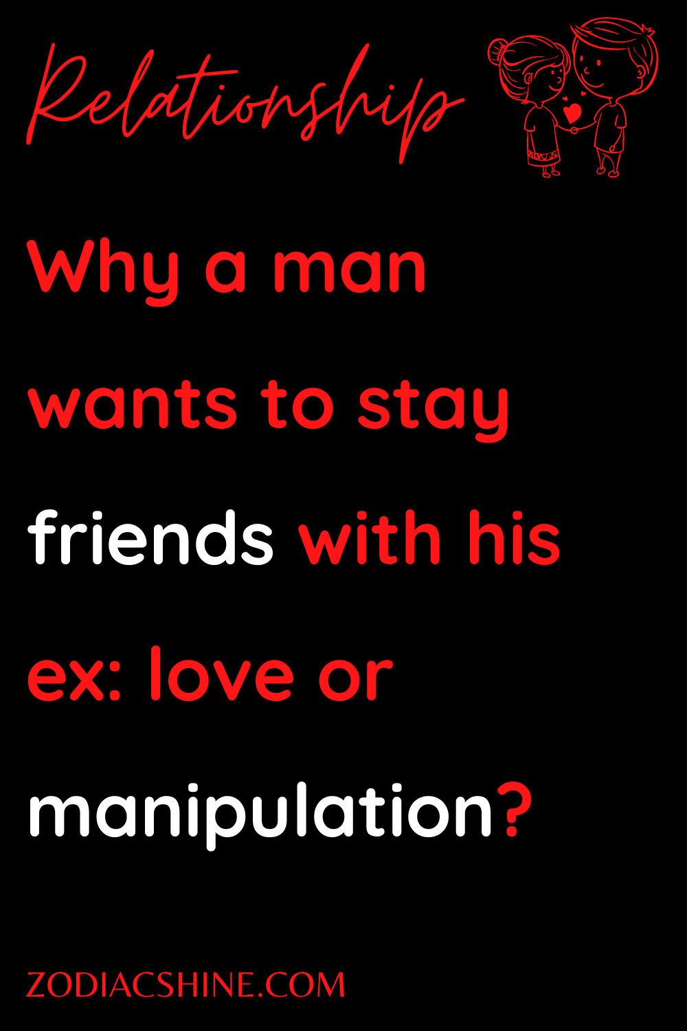 Why a man wants to stay friends with his ex: love or manipulation?
