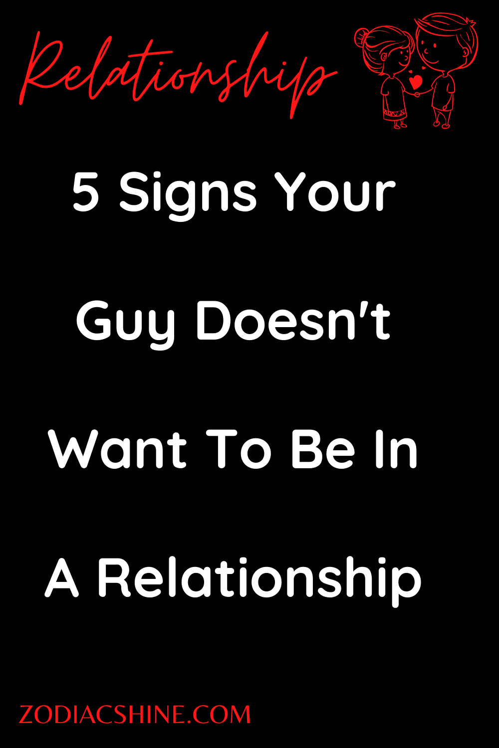 5 Signs Your Guy Doesn't Want To Be In A Relationship