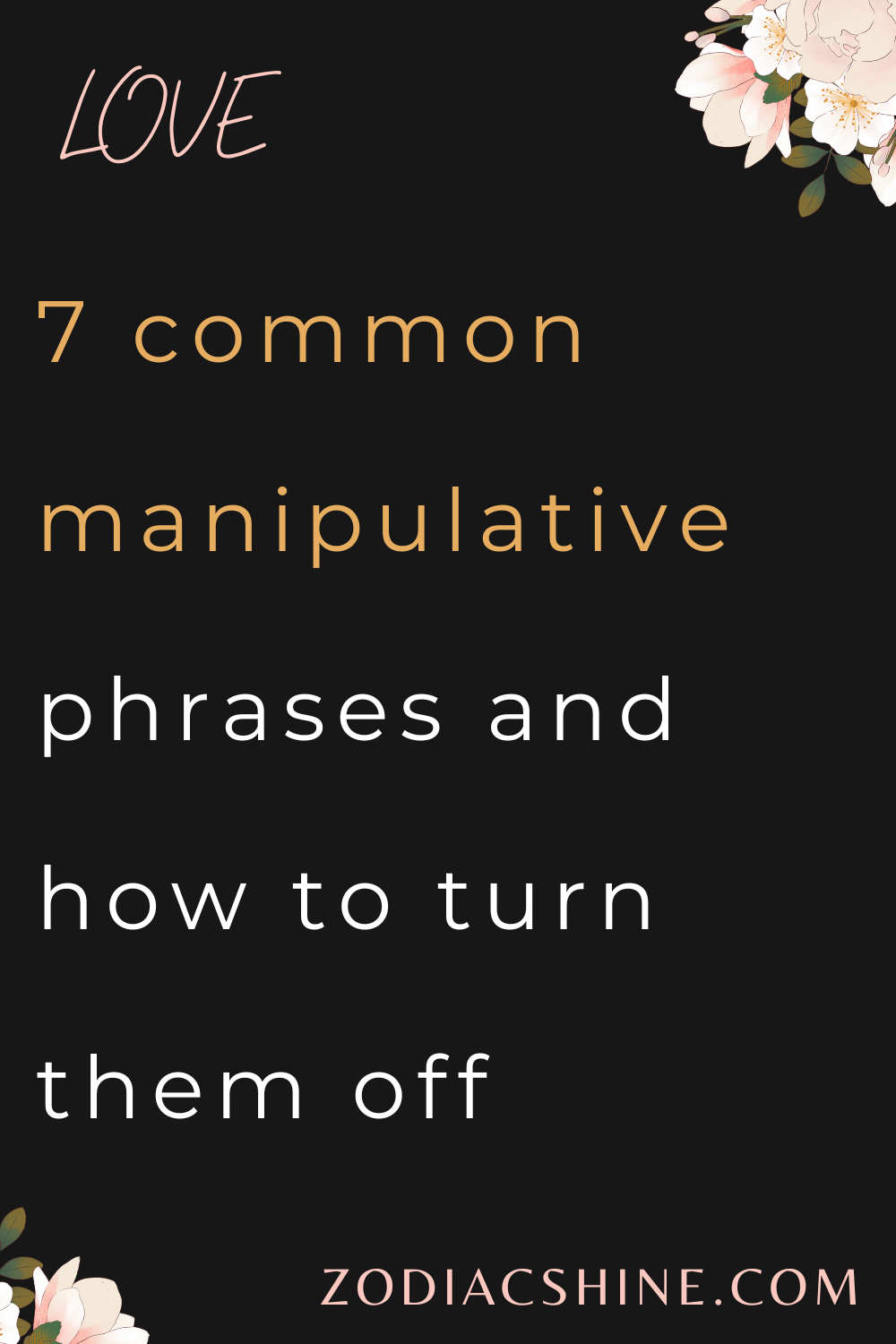 7 common manipulative phrases and how to turn them off
