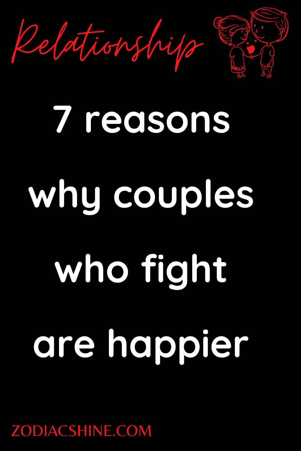 7 reasons why couples who fight are happier