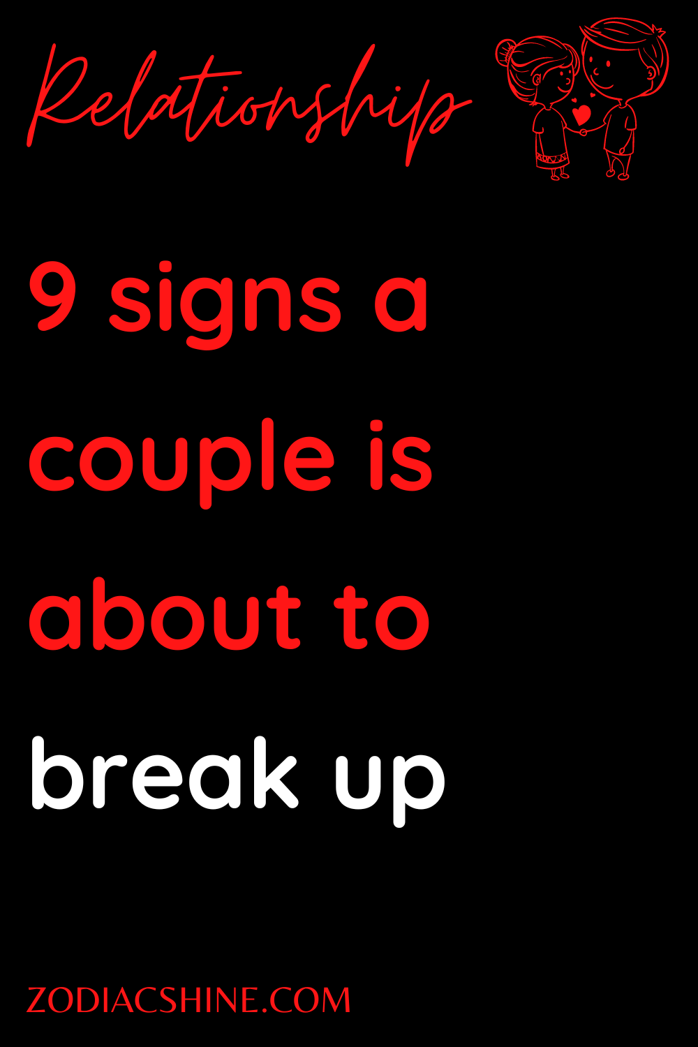 9 signs a couple is about to break up