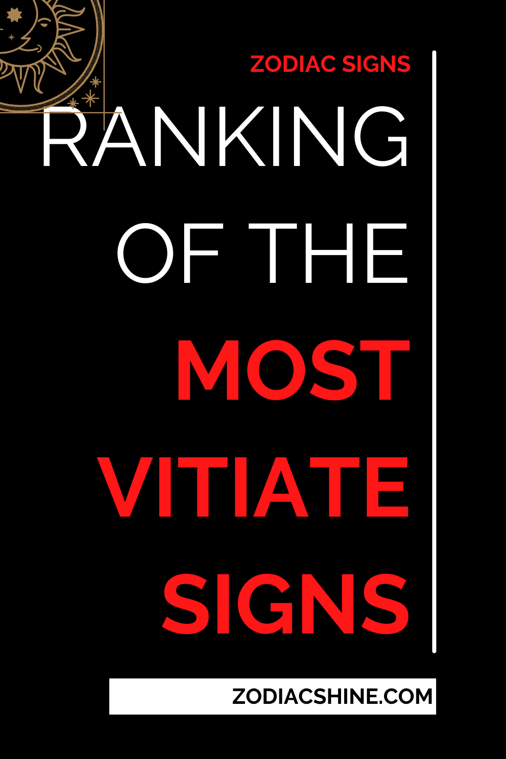 Ranking Of The Most Vitiate Signs