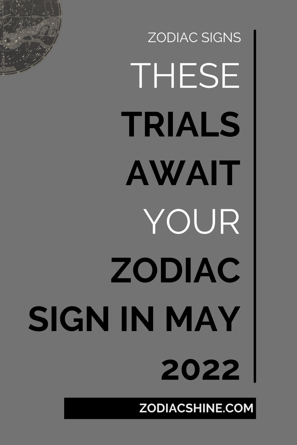 These Trials Await Your Zodiac Sign In May 2022