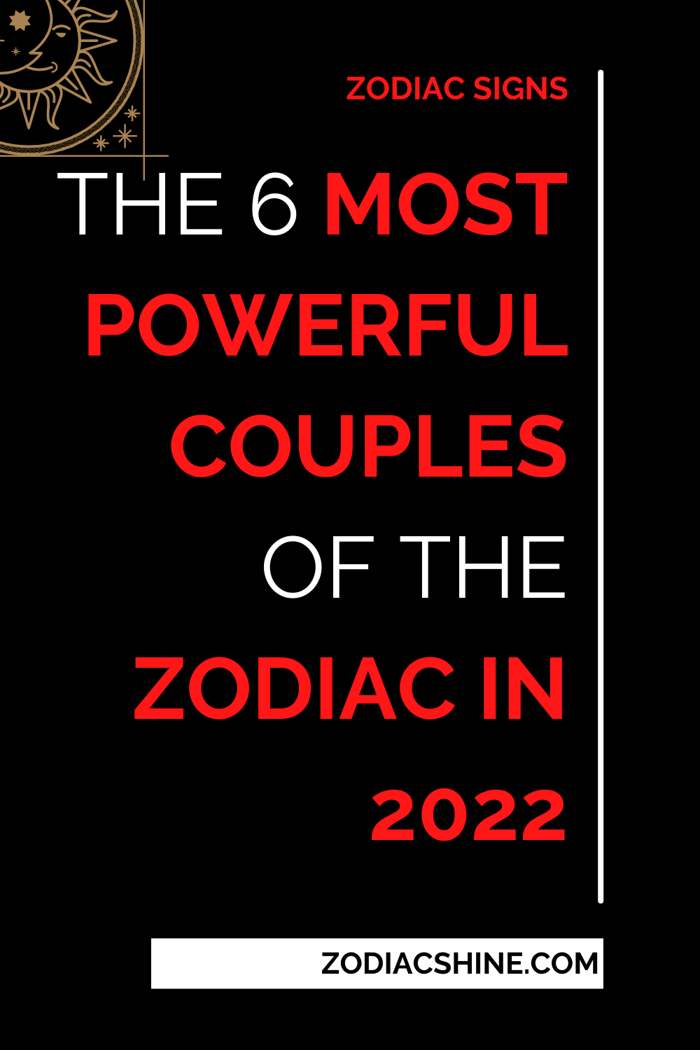 The 6 Most Powerful Couples Of The Zodiac In 2022