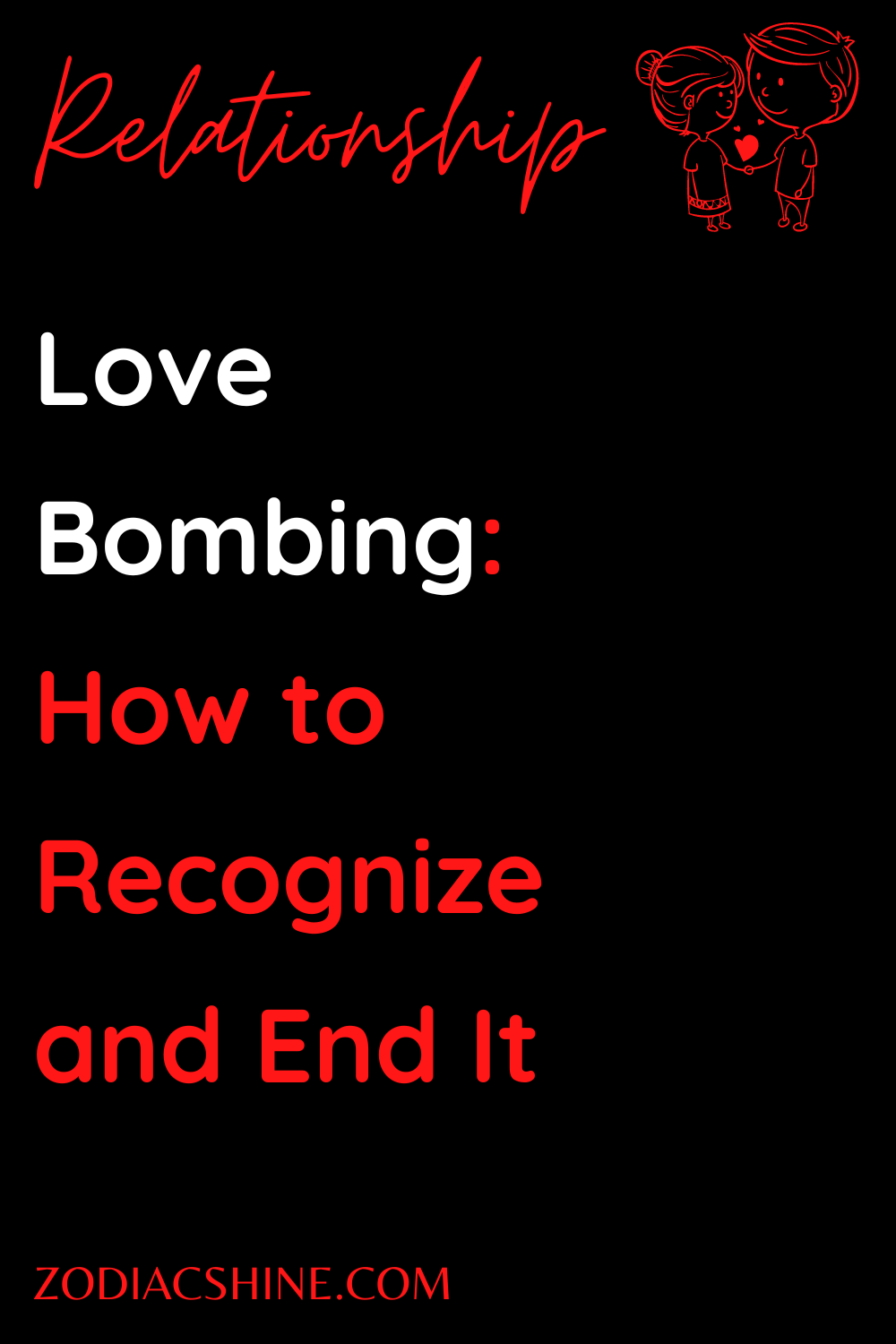 Love Bombing: How to Recognize and End It