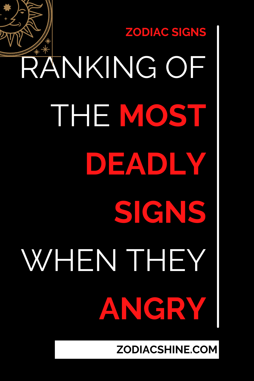 Ranking Of The Most Deadly Signs When They Angry