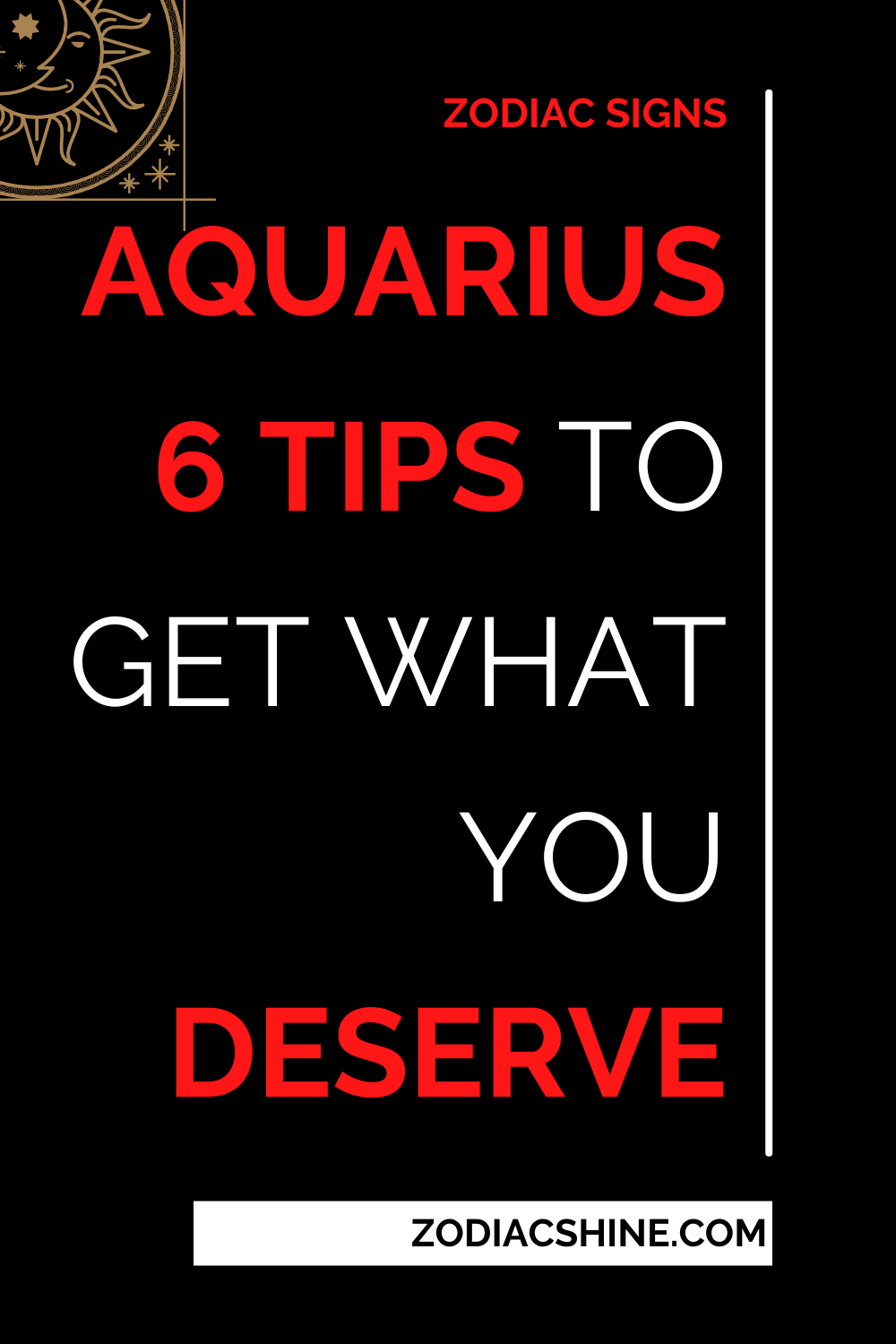 Aquarius 6 Tips To Get What You Deserve