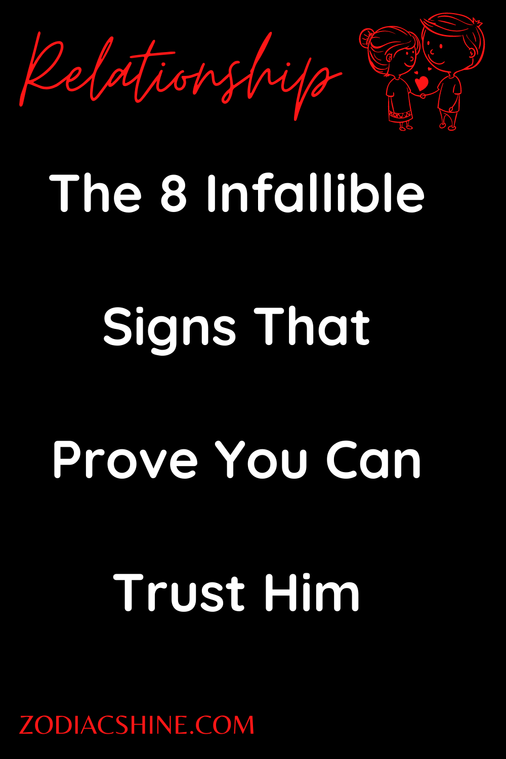 The 8 Infallible Signs That Prove You Can Trust Him