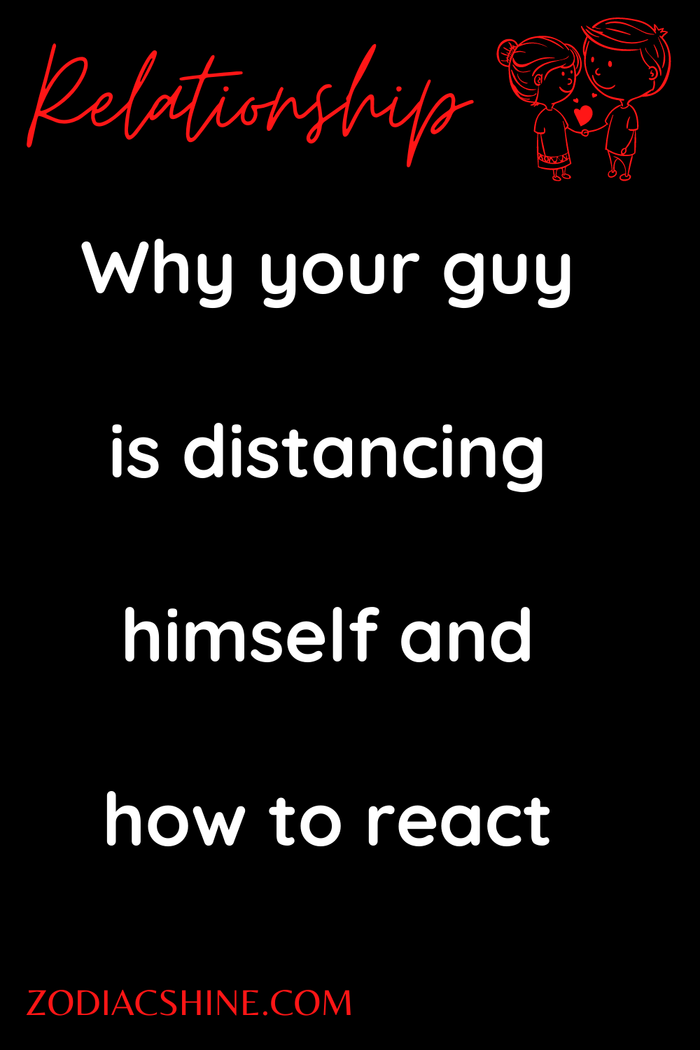 Why your guy is distancing himself and how to react