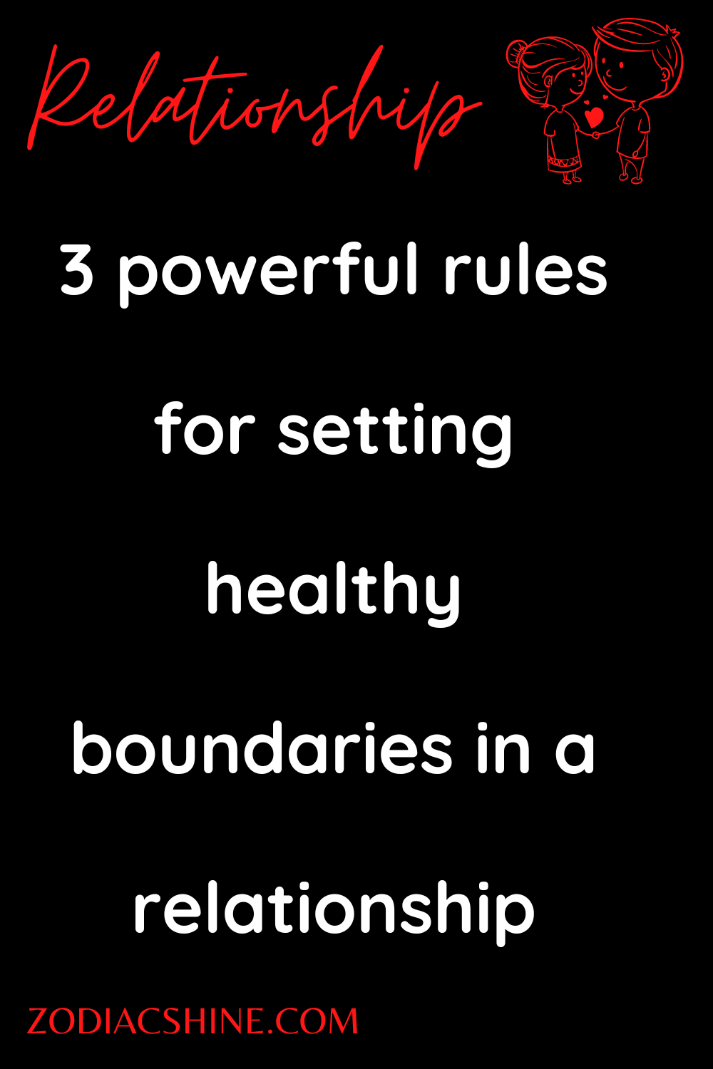 3 powerful rules for setting healthy boundaries in a relationship