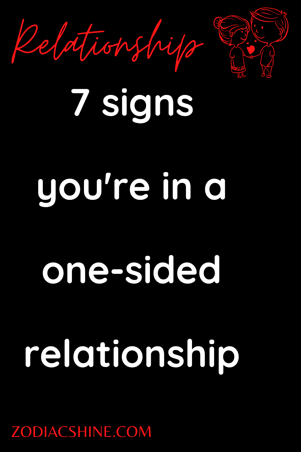 7 signs you're in a one-sided relationship