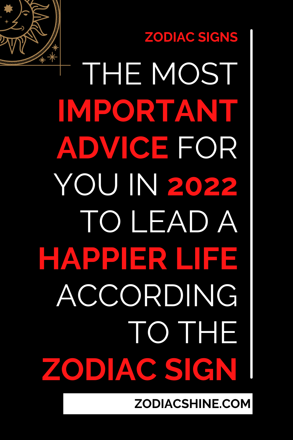 The Most Important Advice For You In 2022 To Lead A Happier Life According To The Zodiac Sign