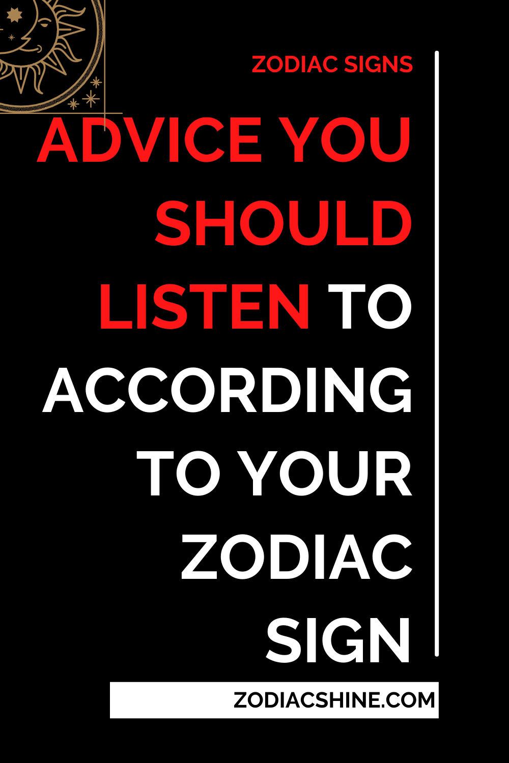 Advice You Should Listen To According To Your Zodiac Sign