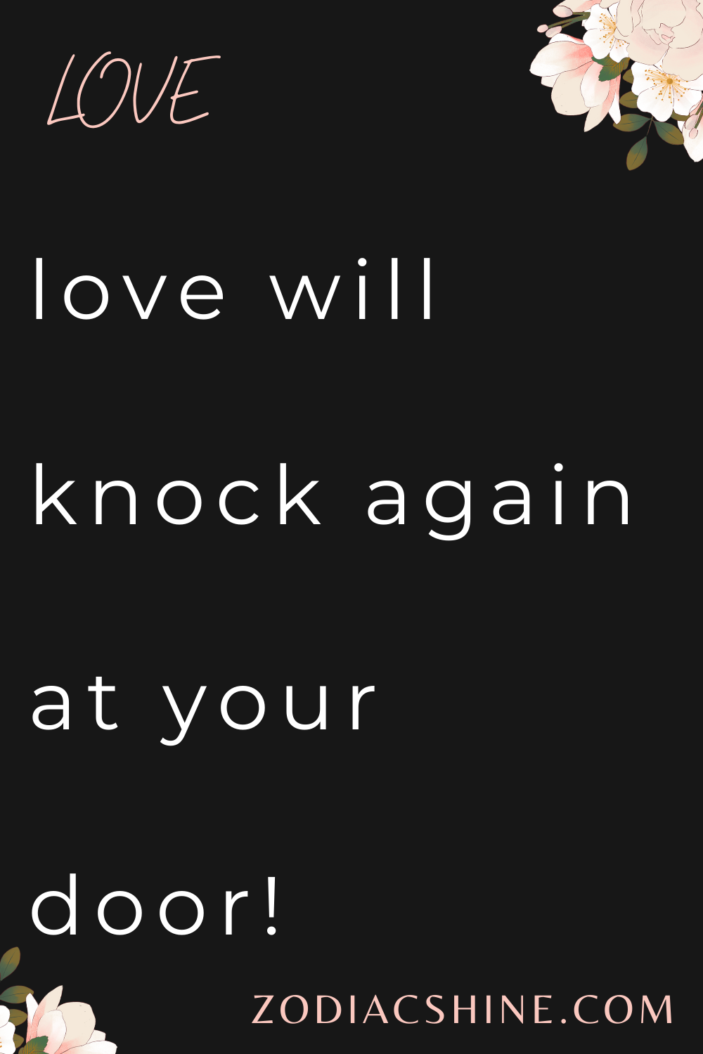 love will knock again at your door!