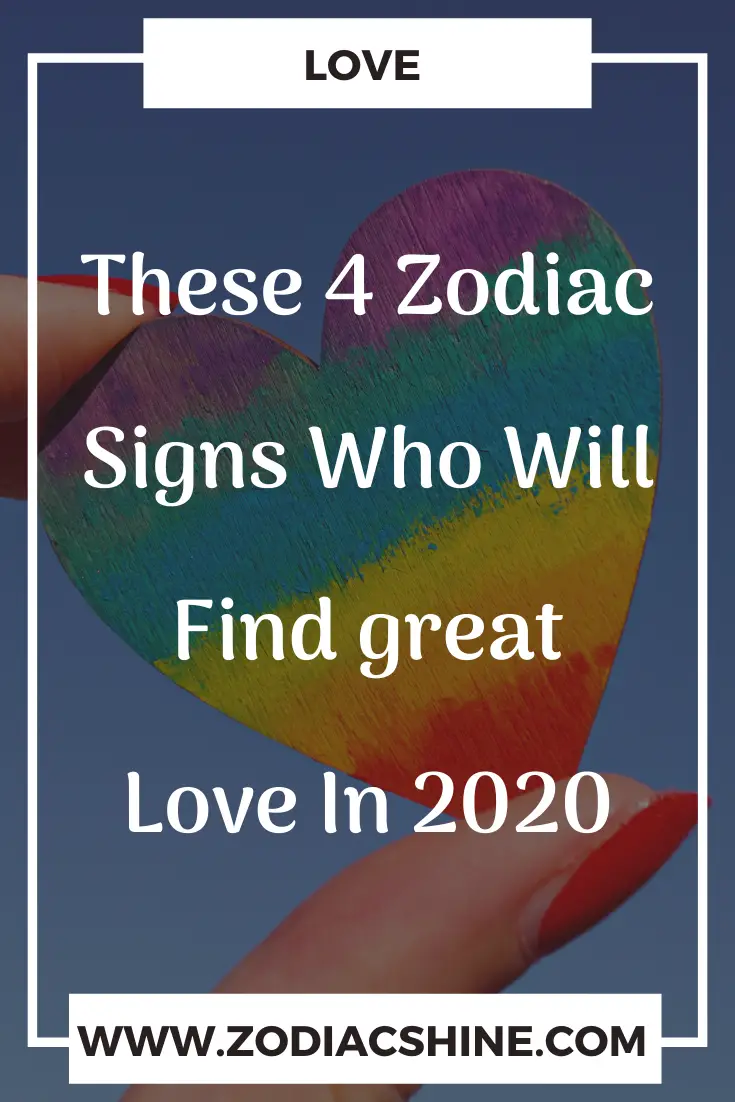 These 4 Zodiac Signs Who Will Find great Love In 2020 – Zodiac Shine