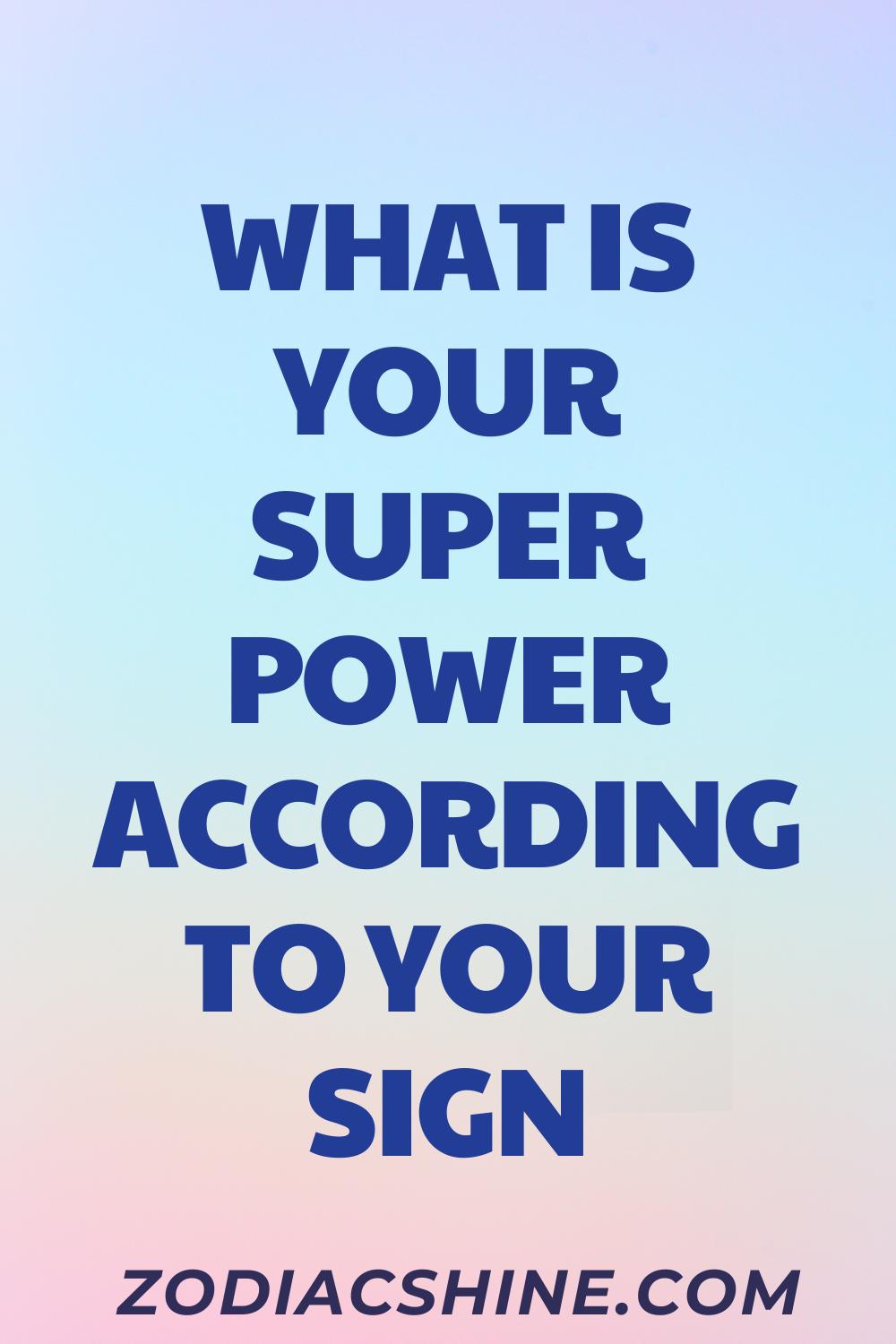 your zodiac sign your super power