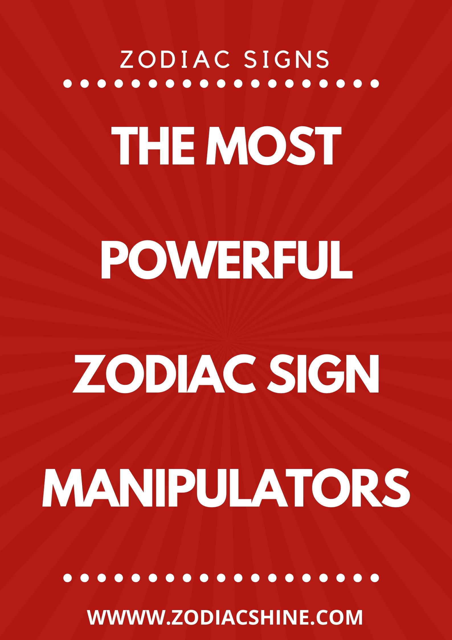 the-most-powerful-zodiac-sign-manipulators-zodiac-shine