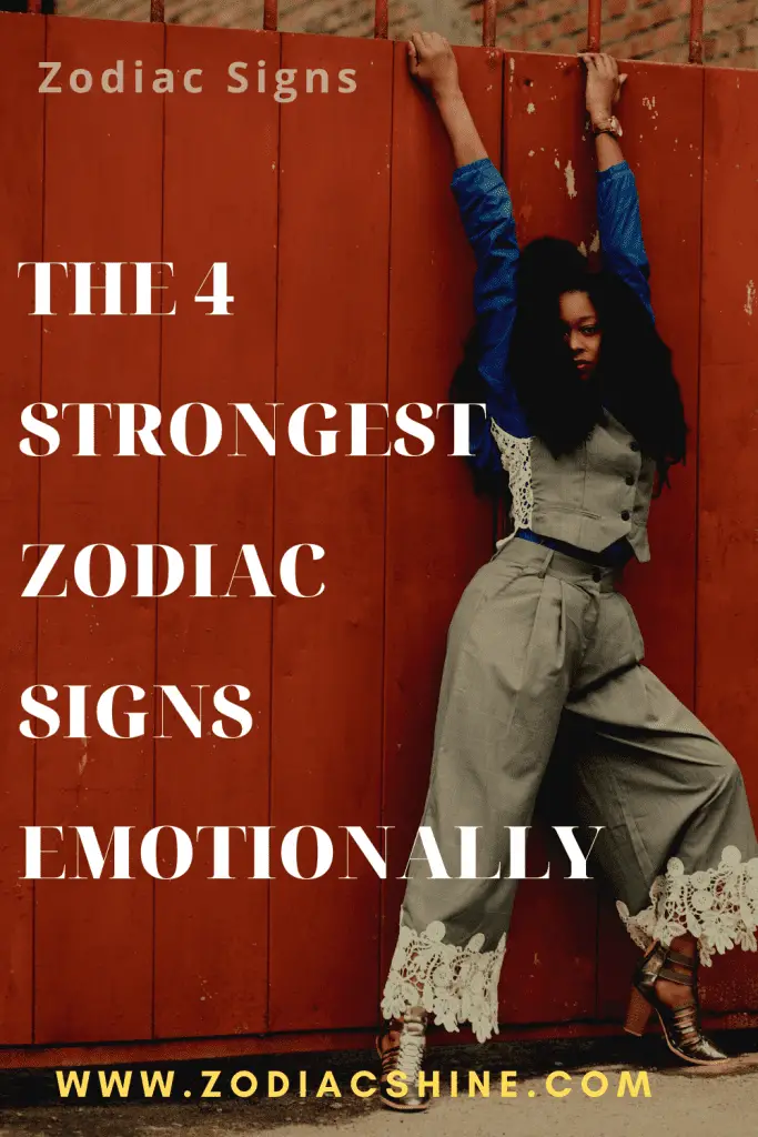 Sign is zodiac emotionally strongest which the The most