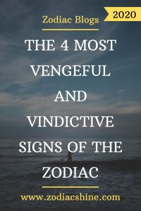 THE 4 MOST VENGEFUL AND VINDICTIVE SIGNS OF THE ZODIAC – Zodiac Shine