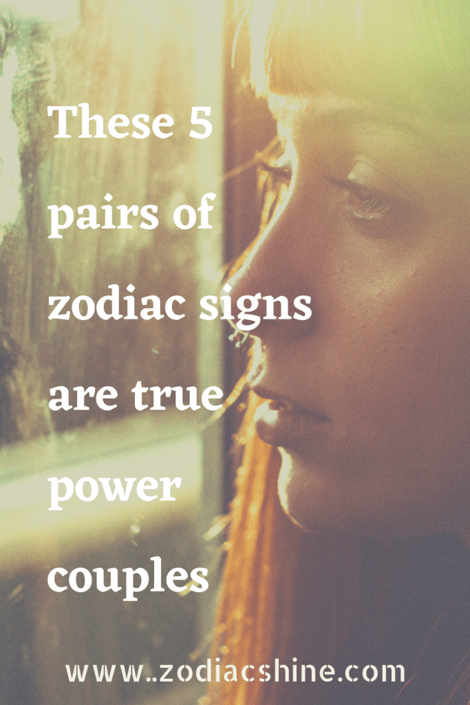 These 5 Pairs Of Zodiac Signs Are True Power Couples Zodiac Shine