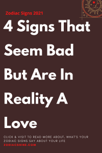 4 Signs That Seem Bad But Are In Reality A Love