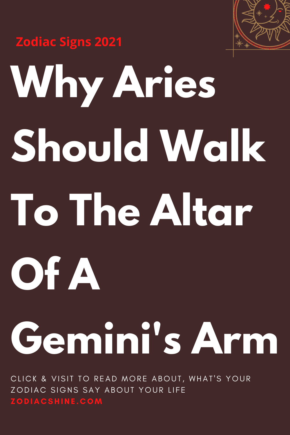 Why Aries Should Walk To The Altar Of A Gemini's Arm