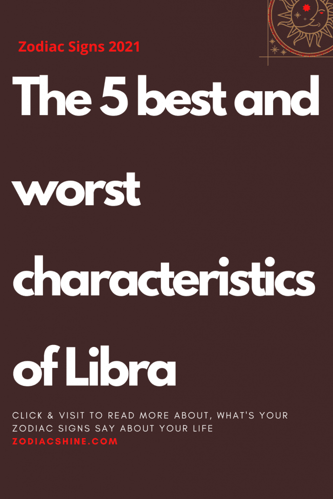 The 5 best and worst characteristics of Libra Zodiac Shine