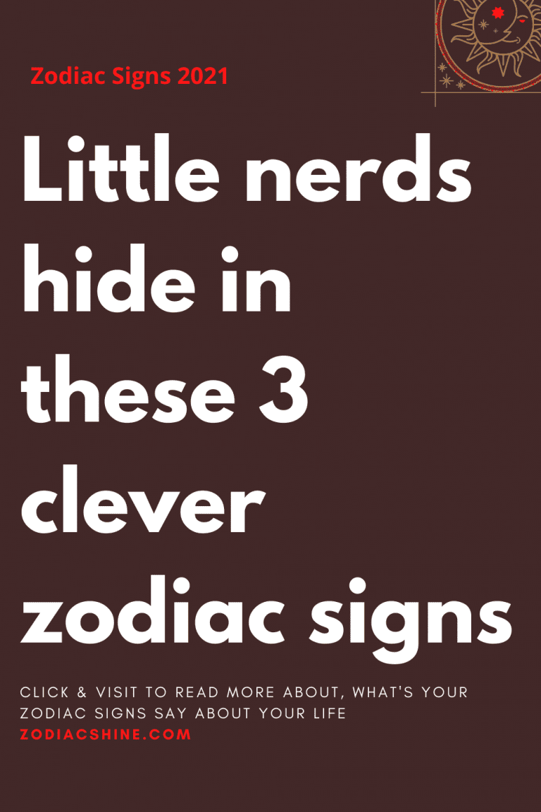 Little nerds hide in these 3 clever zodiac signs – Zodiac Shine