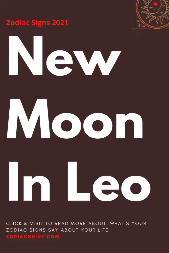 New Moon In Leo Zodiac Shine