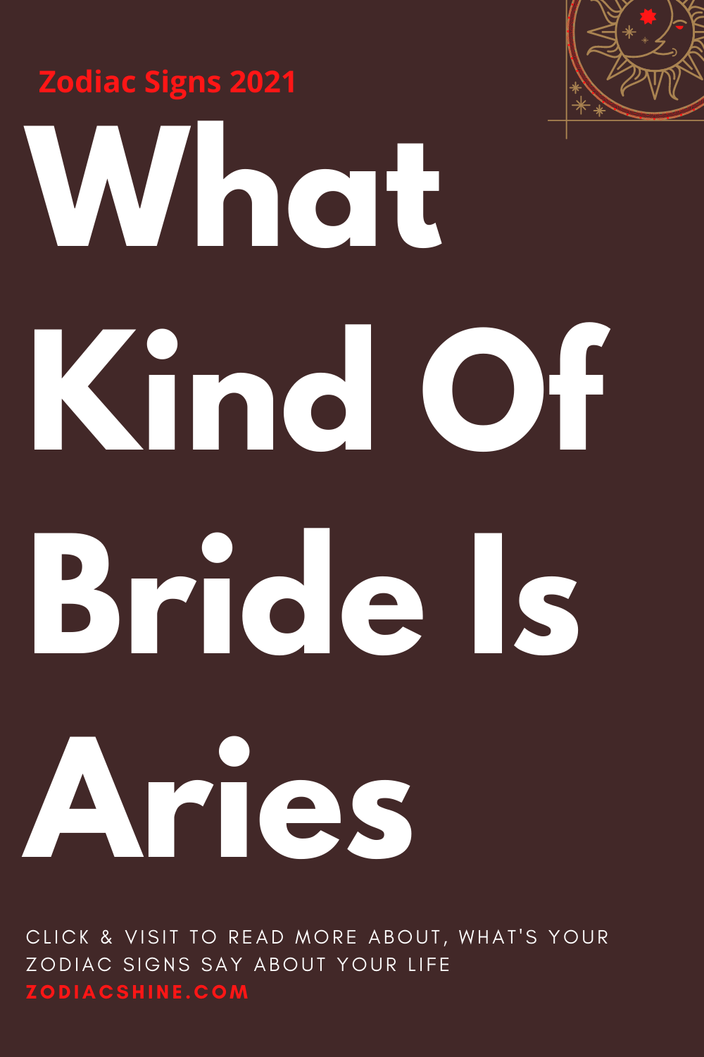 What Kind Of Bride Is Aries