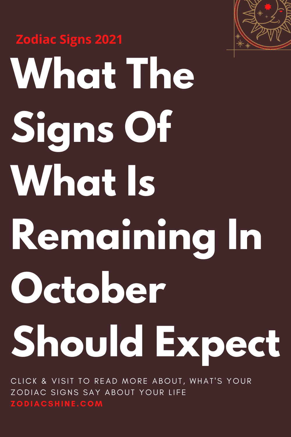 What The Signs Of What Is Remaining In October Should Expect
