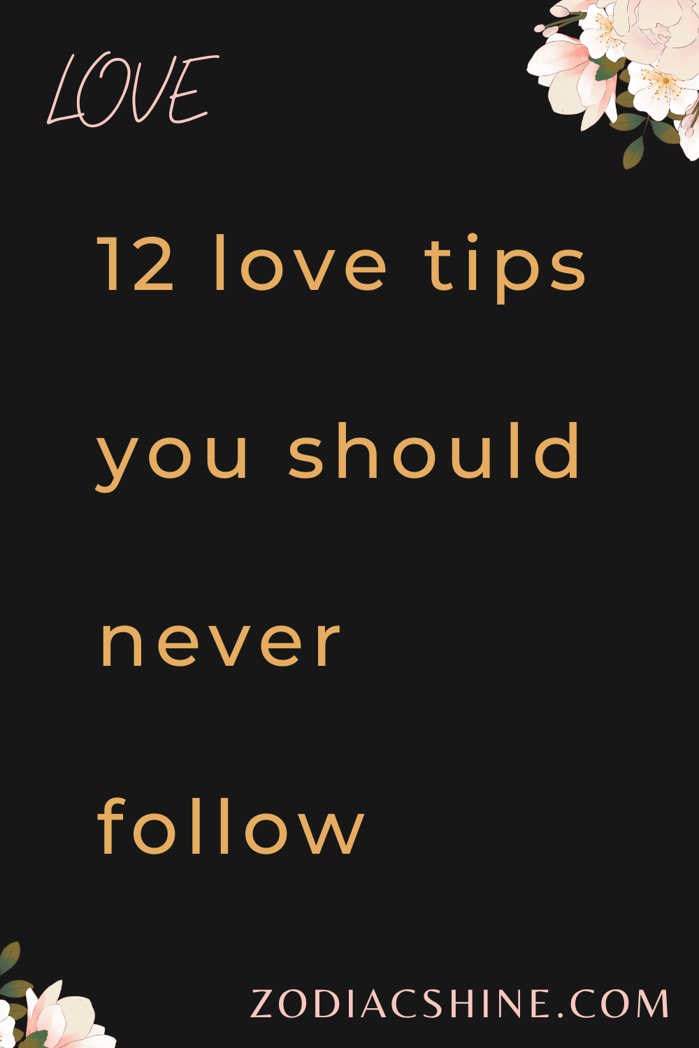 12 love tips you should never follow