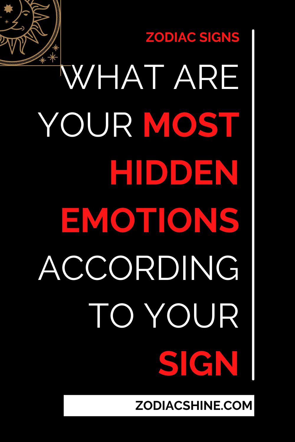 What Are Your Most Hidden Emotions According To Your Sign