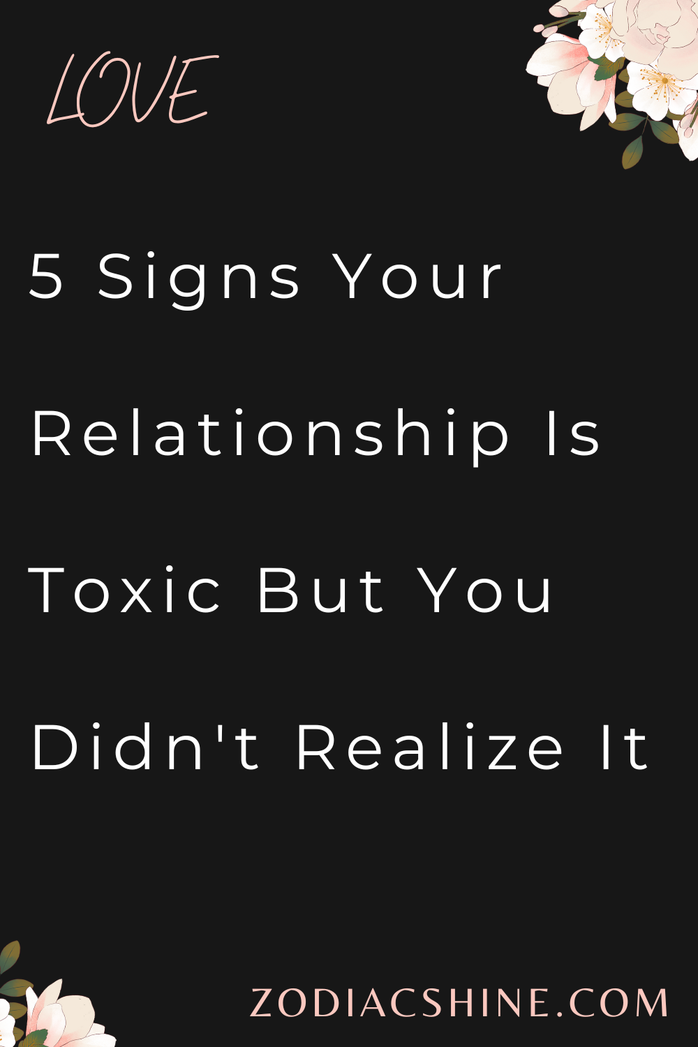 5 Signs Your Relationship Is Toxic But You Didn't Realize It
