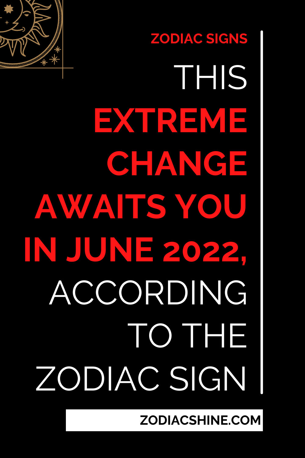 This Extreme Change Awaits You In June 2022 According To The Zodiac Sign
